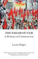 The Tailor of Ulm: A History of Communism