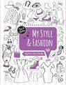 My Style & Fashion: My Notes, Lists & Doodles