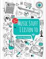 Music Stuff I Listen To: My Notes, Lists & Doodles