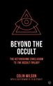 Beyond the Occult: Twenty Years' Research into the Paranormal