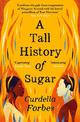 A Tall History of Sugar