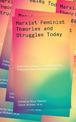 Marxist-Feminist Theories and Struggles Today: Essential writings on Intersectionality, Postcolonialism and Ecofeminism