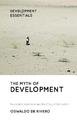 The Myth of Development: Non-viable Economies and the Crisis of Civilization