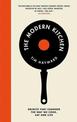 The Modern Kitchen: Objects That Changed the Way We Cook, Eat and Live