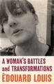 A Woman's Battles and Transformations