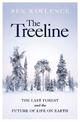 The Treeline: The Last Forest and the Future of Life on Earth