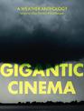 Gigantic Cinema: A Weather Anthology