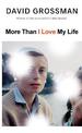 More Than I Love My Life: LONGLISTED FOR THE 2022 INTERNATIONAL BOOKER PRIZE