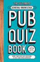 The Ultimate General Knowledge Pub Quiz Book: More than 8,000 Quiz Questions