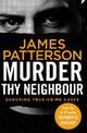 Murder Thy Neighbour: (Murder Is Forever: Volume 4)