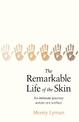 The Remarkable Life of the Skin: An intimate journey across our surface