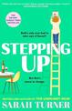 Stepping Up: the joyful and emotional Sunday Times bestseller from the author of THE UNMUMSY MUM. Adored by readers