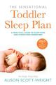 The Sensational Toddler Sleep Plan: the step-by-step guide to getting your child the sleep that they need