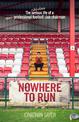 Nowhere to Run: The ridiculous life of a semi-professional football club chairman