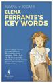 Elena Ferrante's Key Words