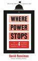 Where Power Stops: The Making and Unmaking of Presidents and Prime Ministers