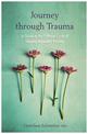 Journey through Trauma: A Guide to the 5-Phase Cycle of Healing Repeated Trauma