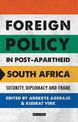 Foreign Policy in Post-Apartheid South Africa: Security, Diplomacy and Trade