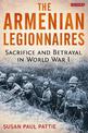 The Armenian Legionnaires: Sacrifice and Betrayal in World War I