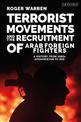 Terrorist Movements and the Recruitment of Arab Foreign Fighters: A History from 1980s  Afghanistan to ISIS