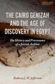 The Cairo Genizah and the Age of Discovery in Egypt: The History and Provenance of a Jewish Archive