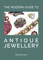 The Modern Guide to Antique Jewellery