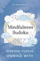 Mindfulness Sudoku: Everyday puzzles to unwind with