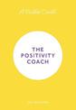 A Pocket Coach: The Positivity Coach