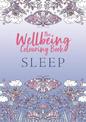 The Wellbeing Colouring Book: Sleep