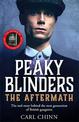 Peaky Blinders: The Aftermath: The real story behind the next generation of British gangsters: As seen on BBC's The Real Peaky B