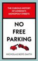 No Free Parking: The Curious History of London's Monopoly Streets