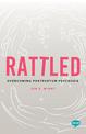 Rattled: Overcoming Postpartum Psychosis