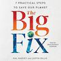 The Big Fix: Seven Practical Steps to Save Our Planet [Audiobook]