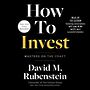 How to Invest: Masters on the Craft [Audiobook]