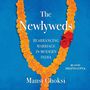 The Newlyweds: Rearranging Marriage in Modern India [Audiobook]