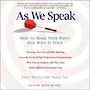 As We Speak: How to Make Your Point and Have It Stick [Audiobook]