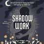 Shadow Work: Self-Care Exercises for Healing Your Trauma and Exploring Your Hidden Self [Audiobook]