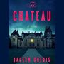 The Chateau [Audiobook]
