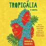 Tropicalia [Audiobook]