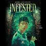 Infested: An MTV Fear Novel [Audiobook]