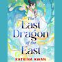 The Last Dragon of the East [Audiobook]