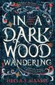 In a Dark Wood Wandering: A Novel of the Middle Ages