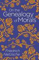 On the Genealogy of Morals