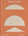 Louis I Kahn: Revised and Expanded Edition