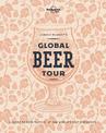 Lonely Planet Lonely Planet's Global Beer Tour with Limited Edition Cover