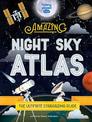 Lonely Planet Kids The Amazing Night Sky Atlas