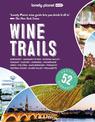 Lonely Planet Wine Trails