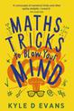 Maths Tricks to Blow Your Mind: A Journey Through Viral Maths