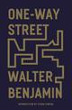 One-Way Street: And Other Writings