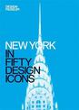 New York in Fifty Design Icons: Design Museum Fifty